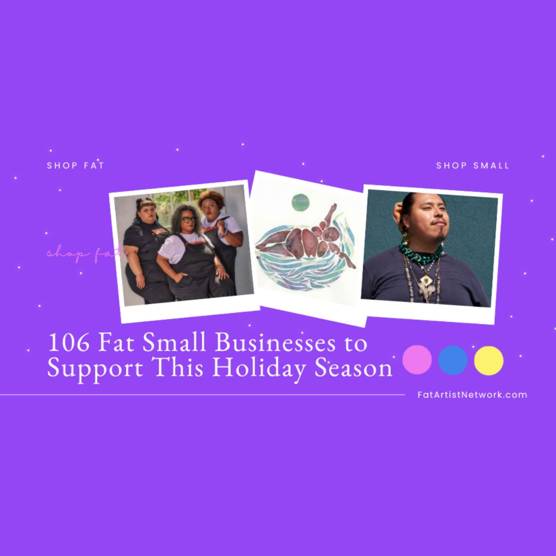 106 Fat Small Businesses to Support This Holiday Season in white text on a purple background. Three images of fat businesses are in a row. Shop Fat. Shop Small.