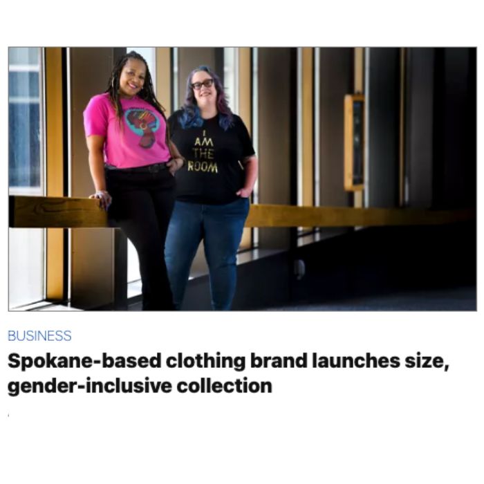 Headline: Spokane=based clothing brand launches size, gender-inclusive collection. Co-founders Delena Mobley and Kim Blessing are smiling, standing next to each other in one of Spokane's sky walks.
